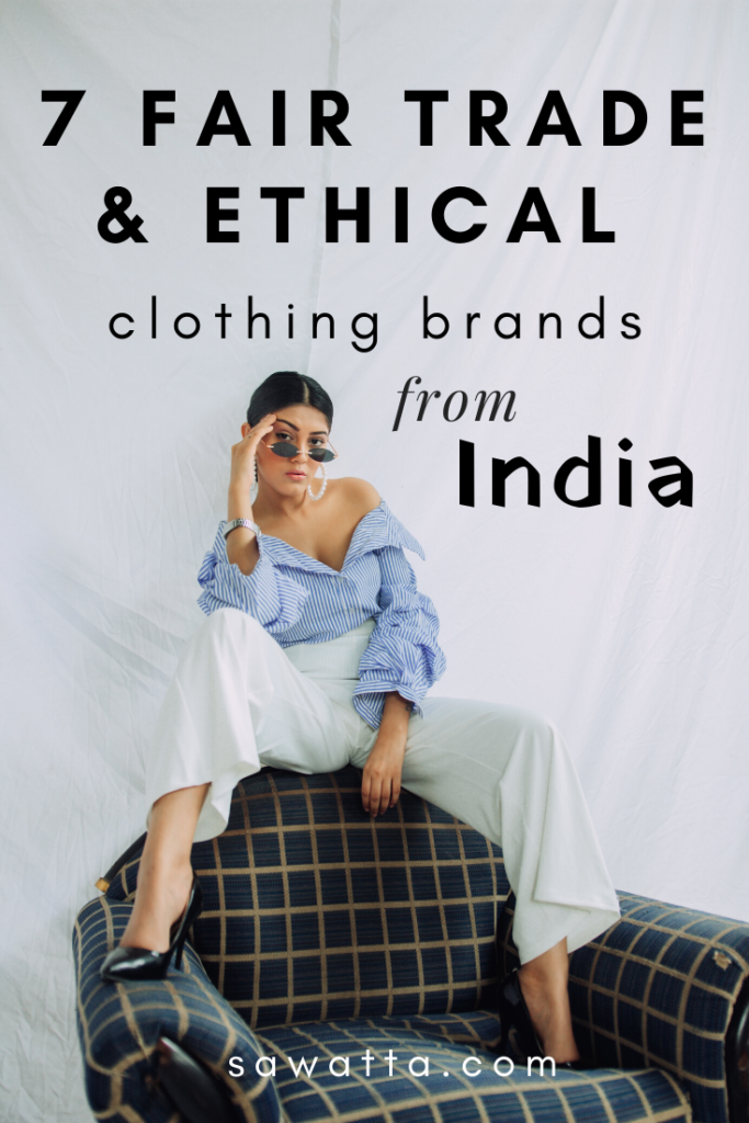 Fair Trade India’s Top Sustainable Fashion Brands Sawatta